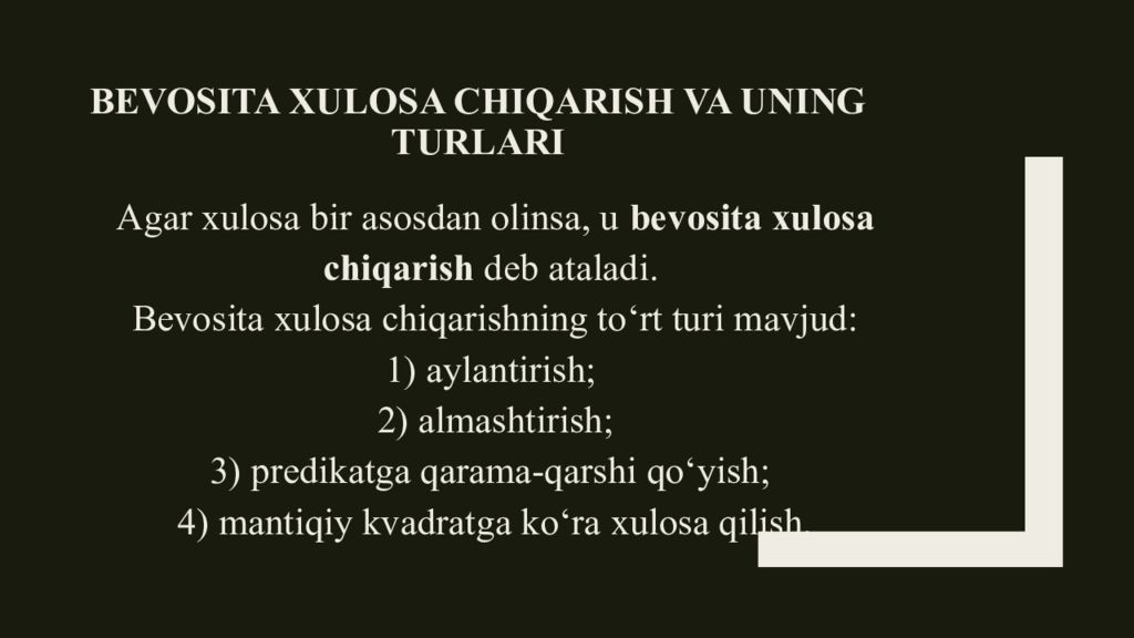 Deduktiv xulosa chiqarish va uning turlari Bevosita xulosa chiqarish va uning turlari