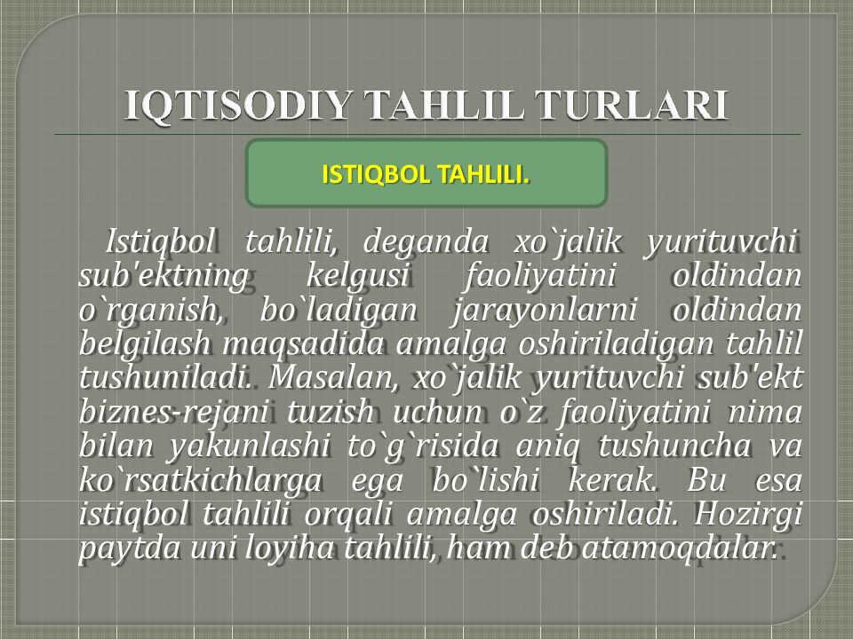 Istiqbol tahlili, dеganda xo`jalik yurituvchi