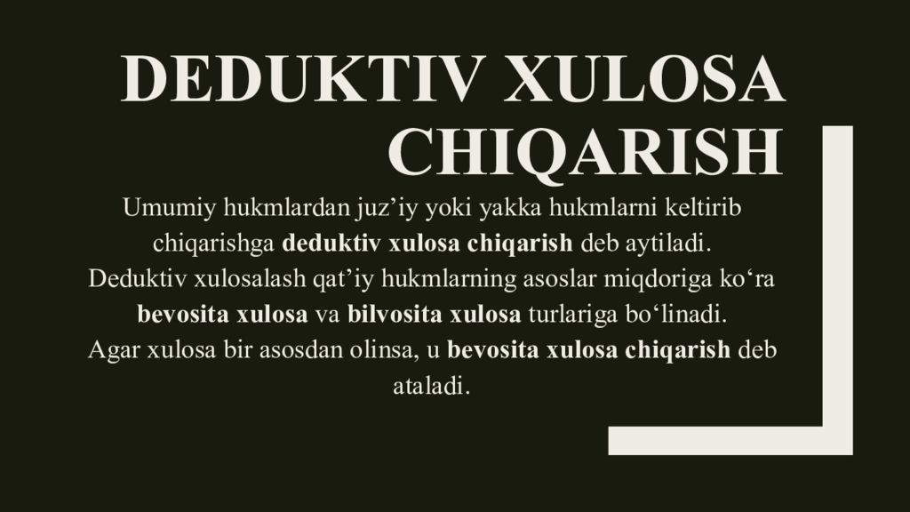 Deduktiv xulosa chiqarish va uning turlari Deduktiv xulosa chiqarish