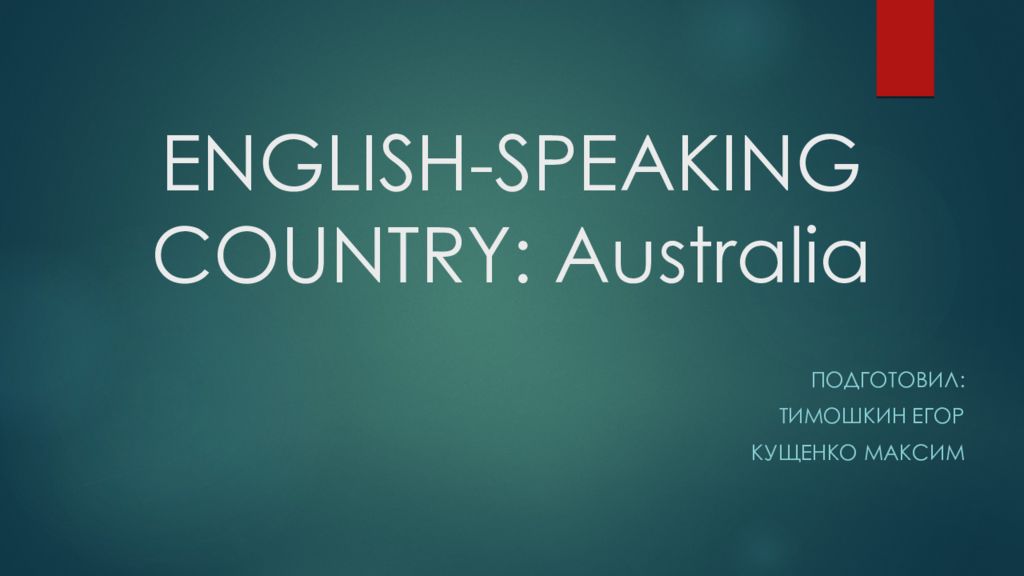 ENGLISH-SPEAKING COUNTRY : Australia