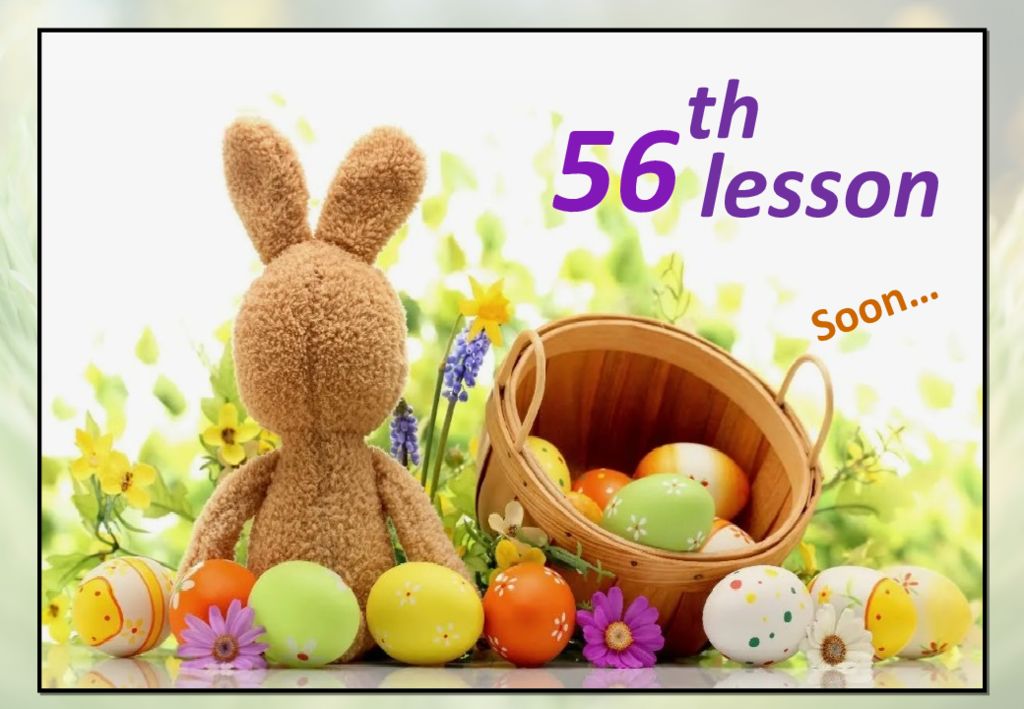 lesson th 56 Soon…