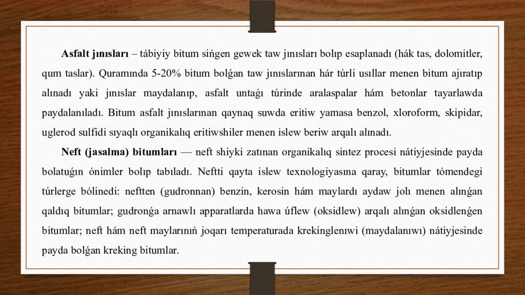 Tema: Bitum hám qatronlar tiykarındağı materiallar