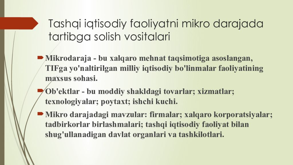 Т ashqi iqtisodiy faoliyatni davlat tomonidan tartibga solish Tashqi iqtisodiy faoliyatni mikro darajada tartibga solish vositalari