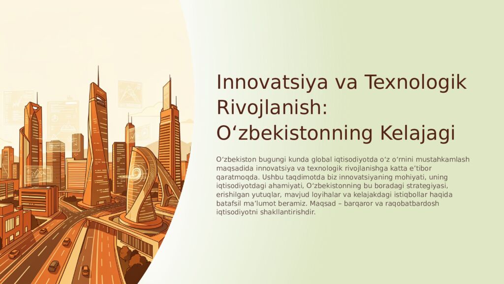Innovatsiya va Texnologik Rivojlanish: O‘zbekistonning Kelajagi O‘zbekiston