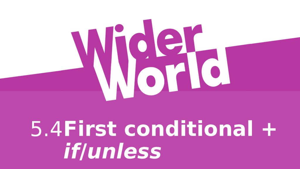 First conditional + if / unless 5.4