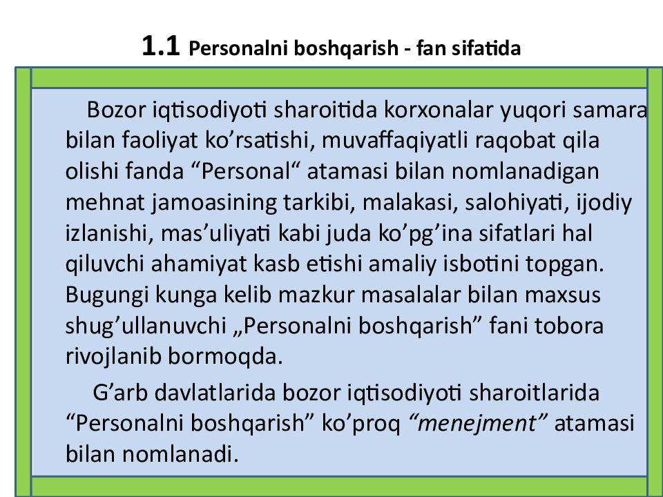 Korxona va tashkilotlarda personal bilan ishlashni boshqarish 1.1 Personalni boshqarish - fan sifatida