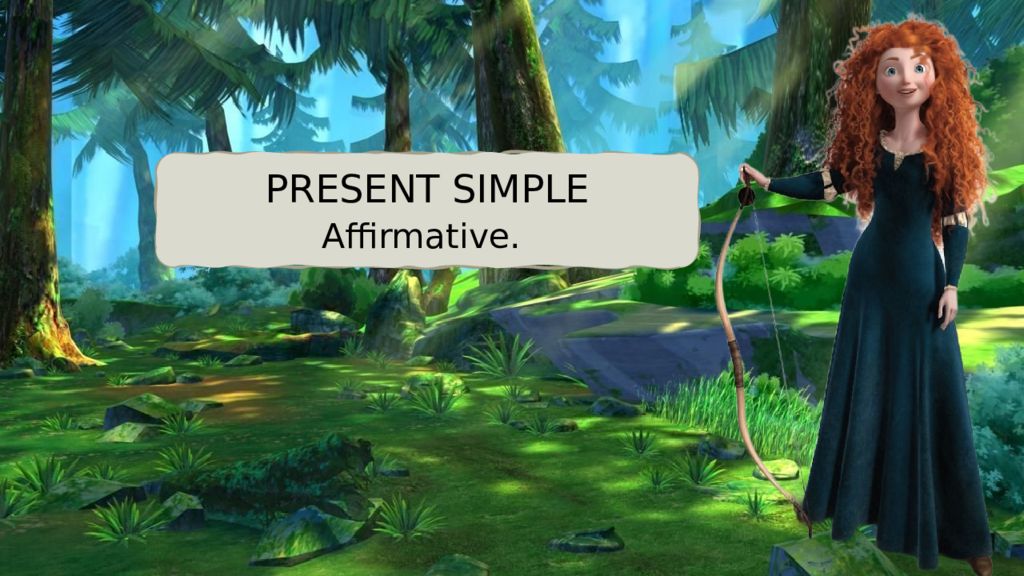 PRESENT SIMPLE Affirmative