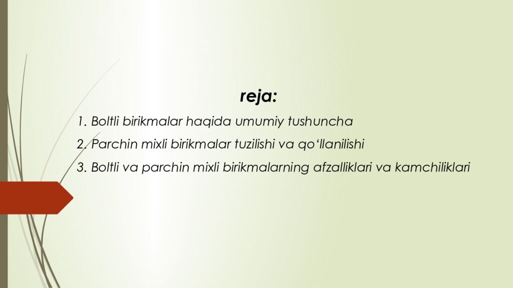 reja : 1. Boltli birikmalar haqida umumiy tushuncha 2. Parchin mixli birikmalar