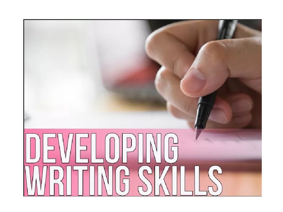 Write in english. Writing skills. Developing writing skills. Teaching writing in English. Teaching writing skills.