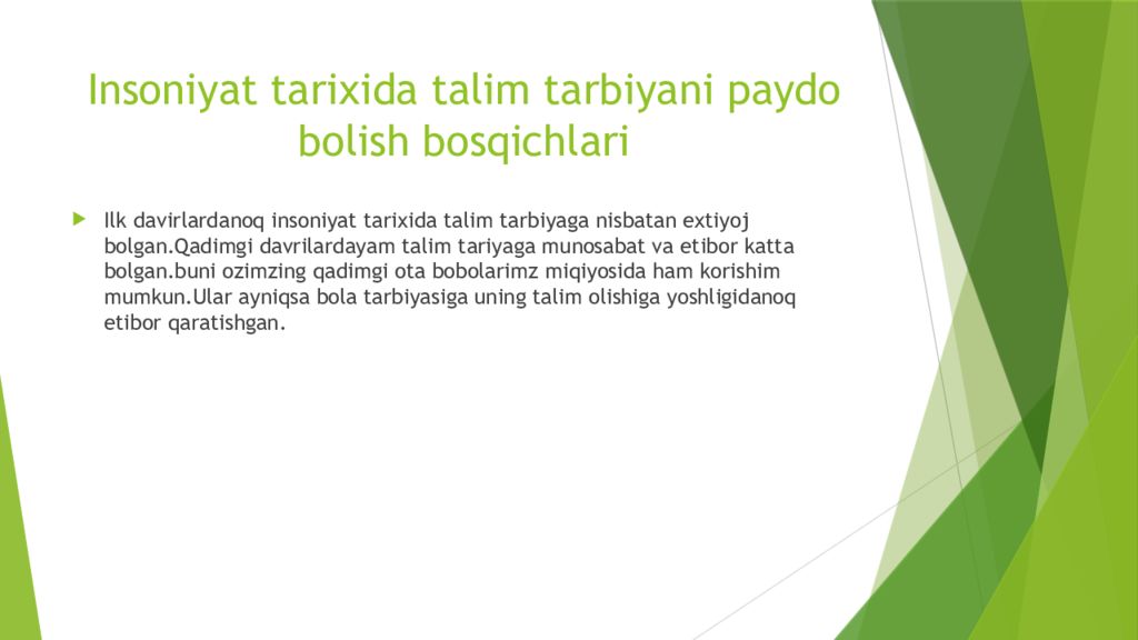 Insoniyat tarixida talim tarbiyaning bosqichma bosqich rivojlanishi Insoniyat tarixida talim tarbiyani paydo bolish bosqichlari