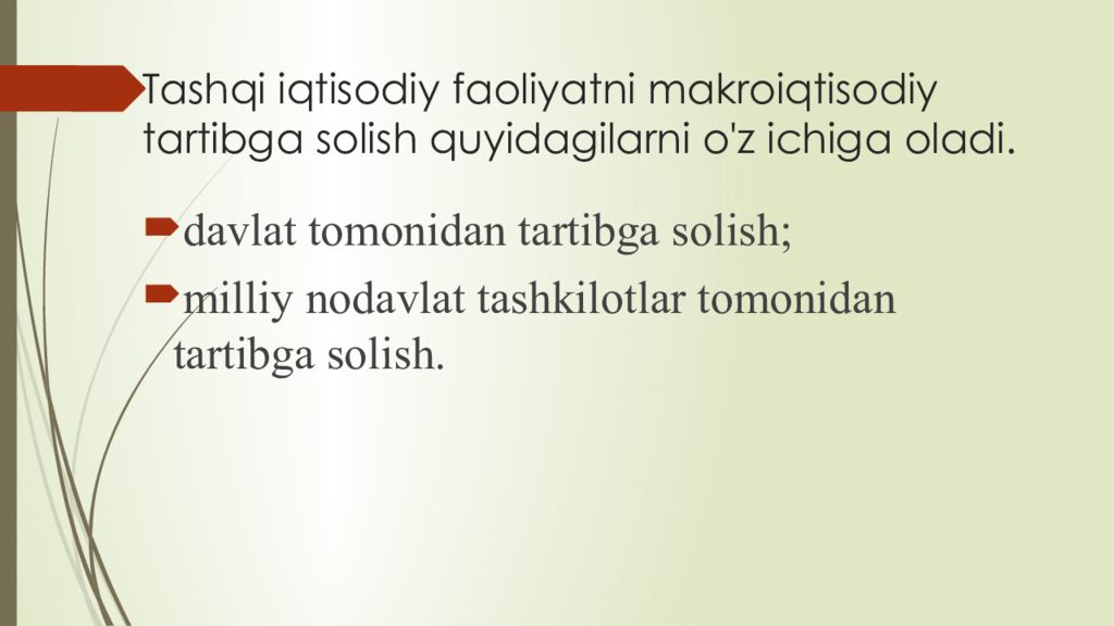Т ashqi iqtisodiy faoliyatni davlat tomonidan tartibga solish Tashqi iqtisodiy faoliyatni makroiqtisodiy tartibga solish quyidagilarni o'z ichiga oladi.