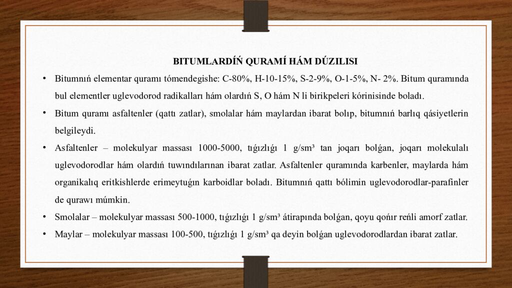 Tema: Bitum hám qatronlar tiykarındağı materiallar