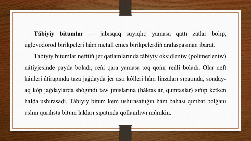 Tema: Bitum hám qatronlar tiykarındağı materiallar