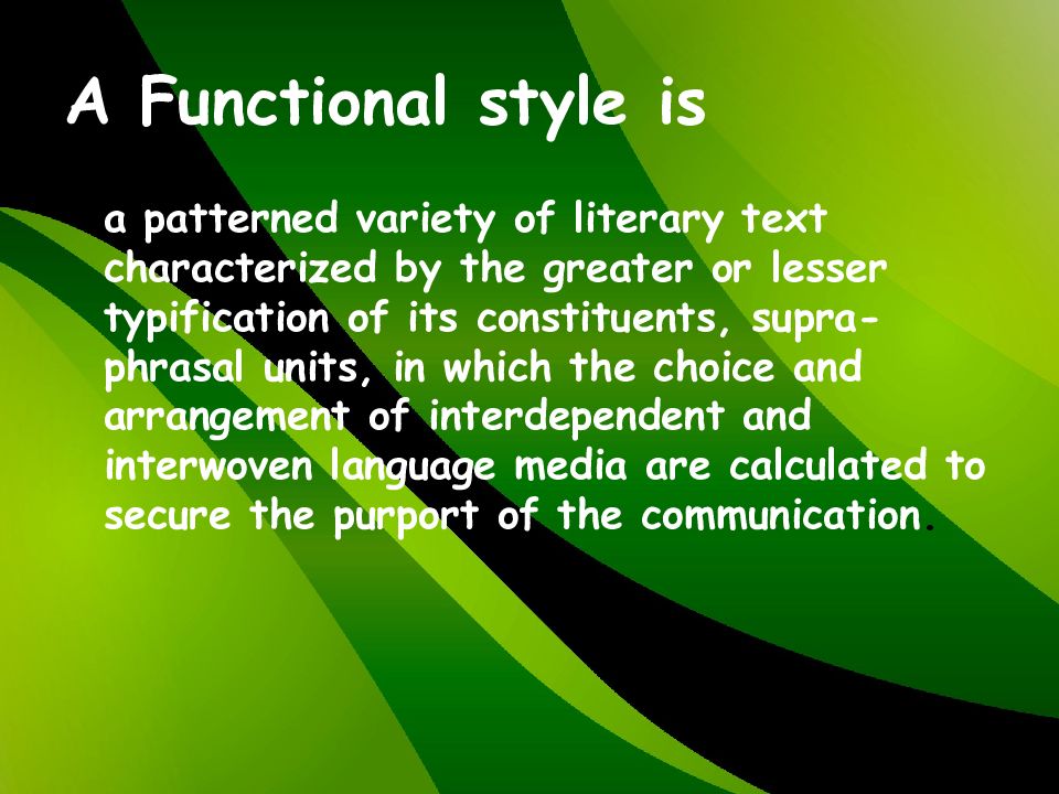 Text style presentation. The Belles-lettres functional Style. The problem of functional Styles. Characteristics of Belles-lettres Style. The functional Style of the text (Belle-lettre Style, emotive Prose).