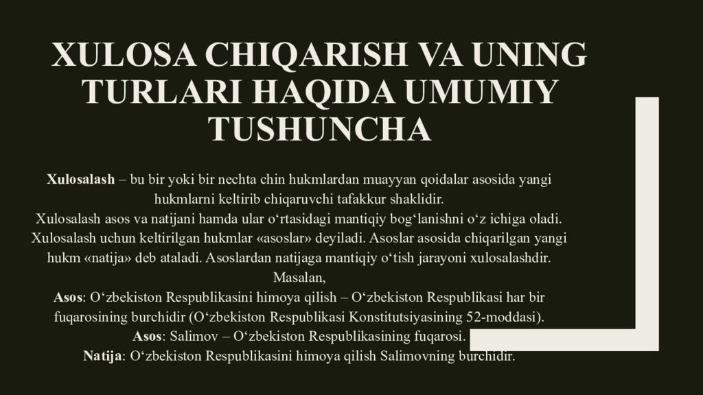 Deduktiv xulosa chiqarish va uning turlari Xulosa chiqarish va uning turlari haqida umumiy tushuncha