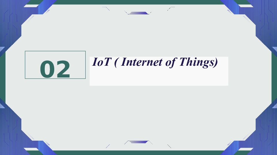 IoT ( Internet of Things) 02