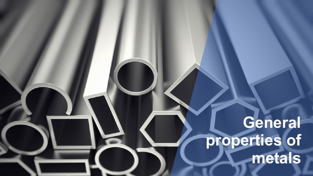 General properties of metals