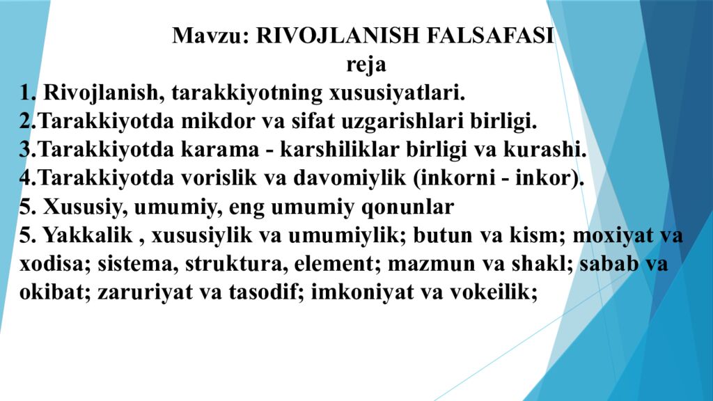 Mavzu : RIVOJLANISH FALSAFASI reja 1. Rivojlanish, tarakkiyotning