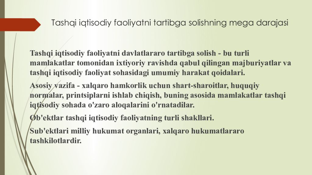 Т ashqi iqtisodiy faoliyatni davlat tomonidan tartibga solish Tashqi iqtisodiy faoliyatni tartibga solishning mega darajasi