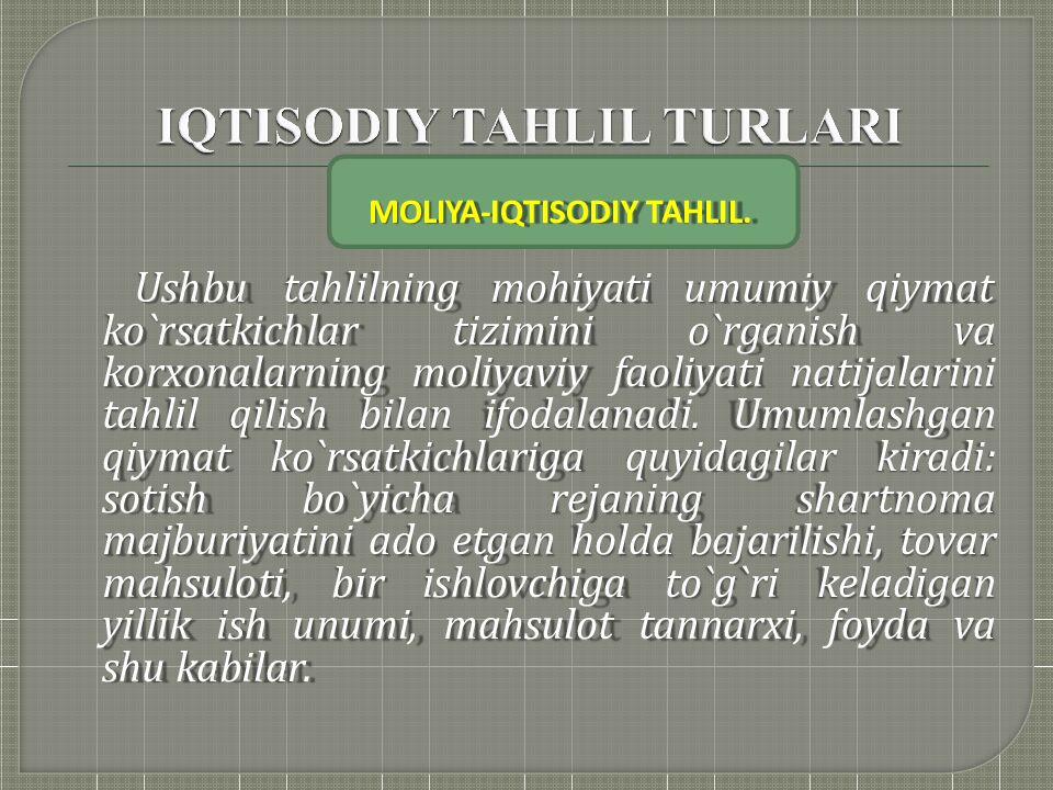Ushbu tahlilning mohiyati umumiy qiymat