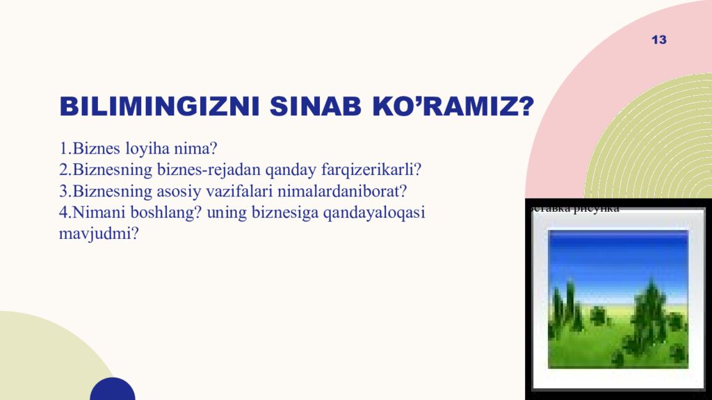Bilimingizni sinab ko’ramiz ?
