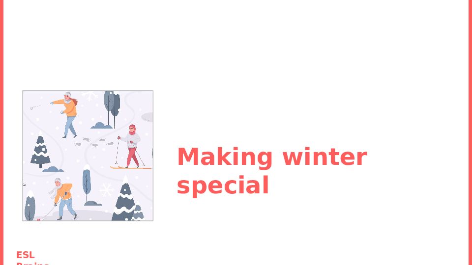Making winter special