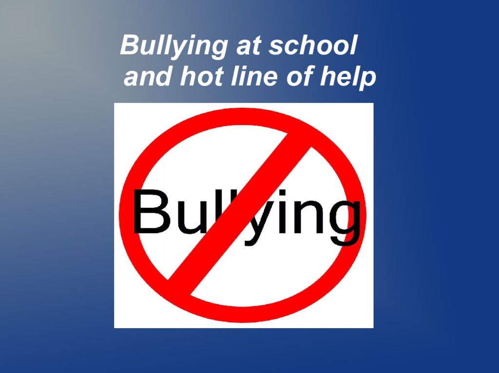 Bullying at school and hot line of help