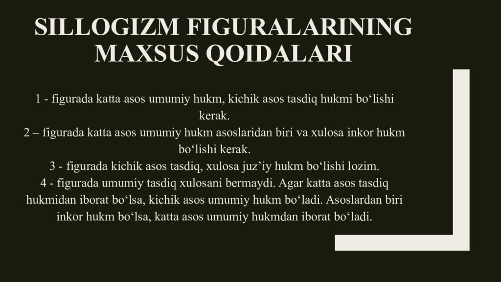 Deduktiv xulosa chiqarish va uning turlari Sillogizm figuralarining maxsus qoidalari