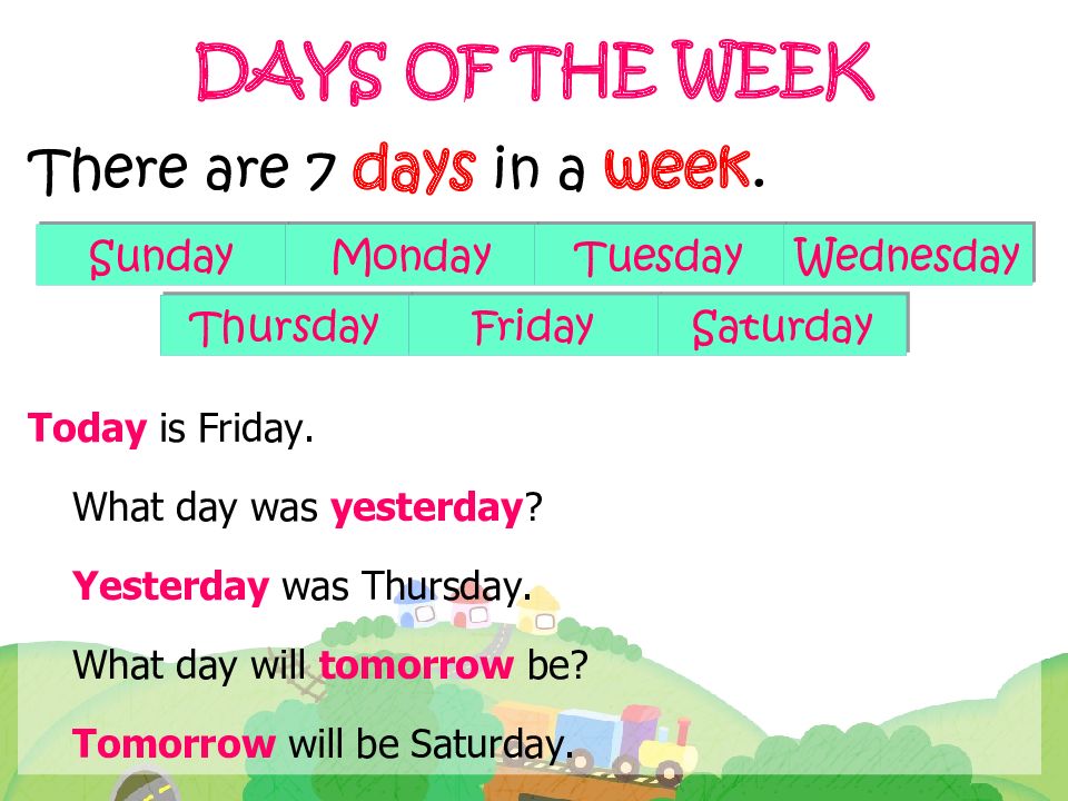 Friday is day of the week