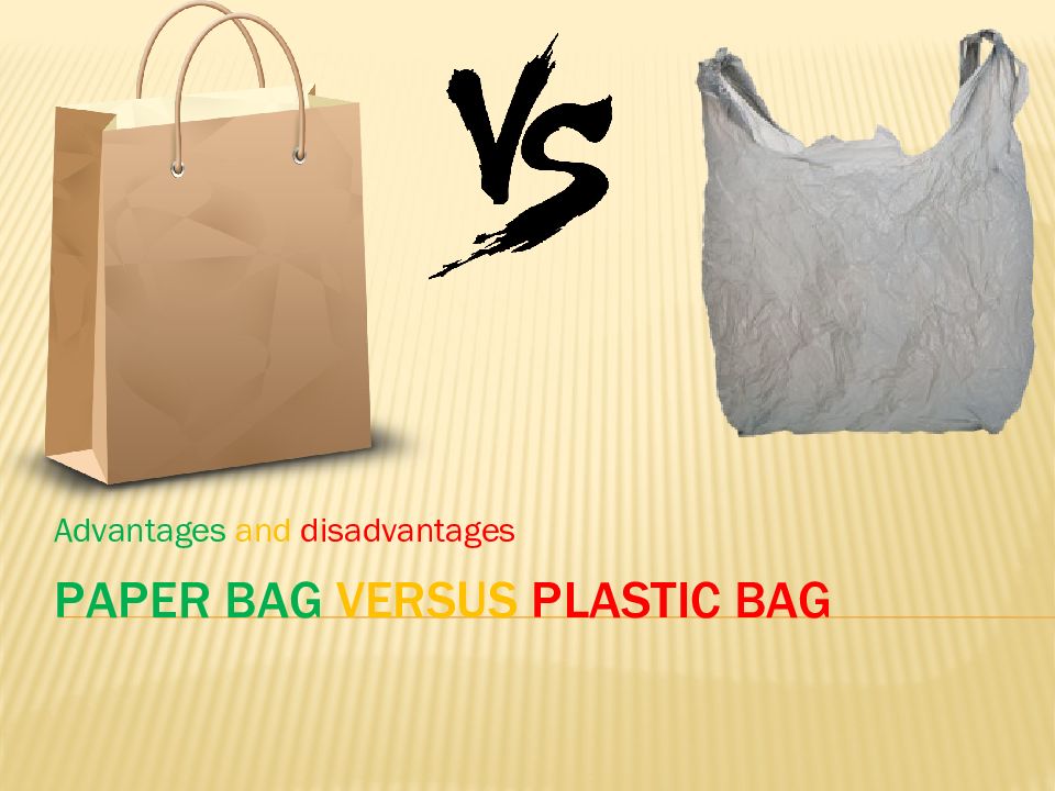 Paper bag vs plastic bag презентация