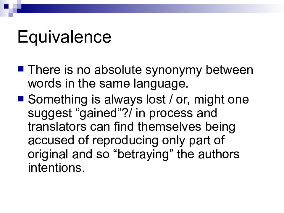 Same language. Translation equivalence. Levels of equivalence. Types of translation equivalence.. Dynamic equivalence.