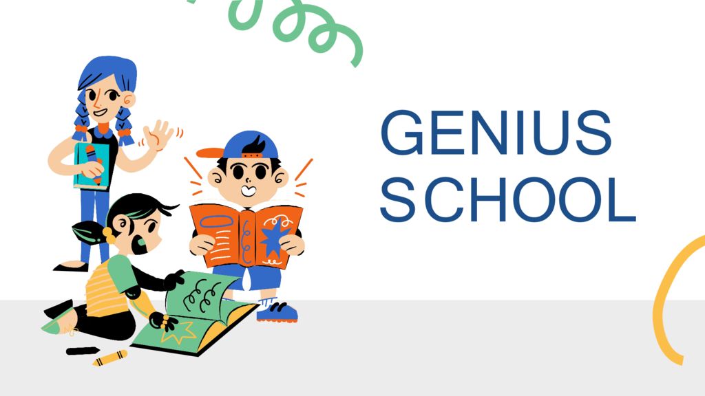 GENIUS S C H OO L