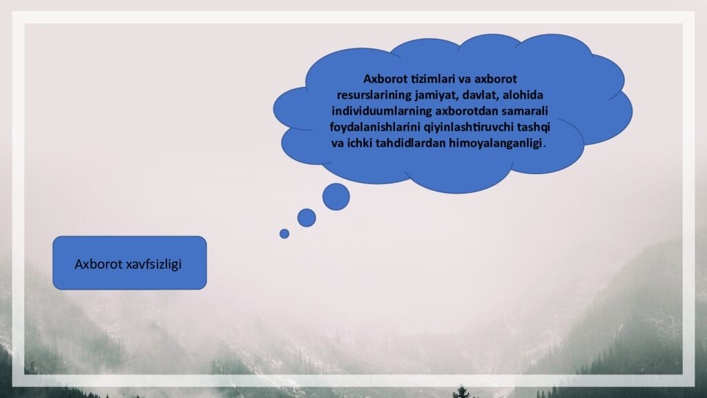 Axborot xavfsizligining mohiyati va unga tahdidlar