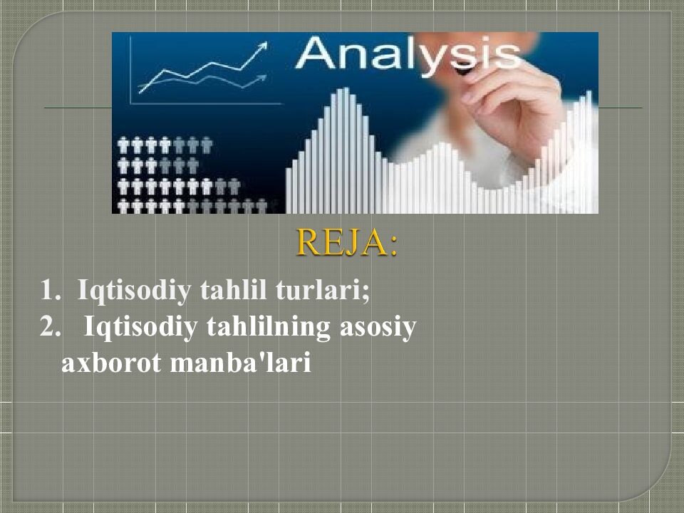 IQTISODIY TAHLILNING TURLARI V A MOLIYAVIY VA BOSHQARUV TAHLILI