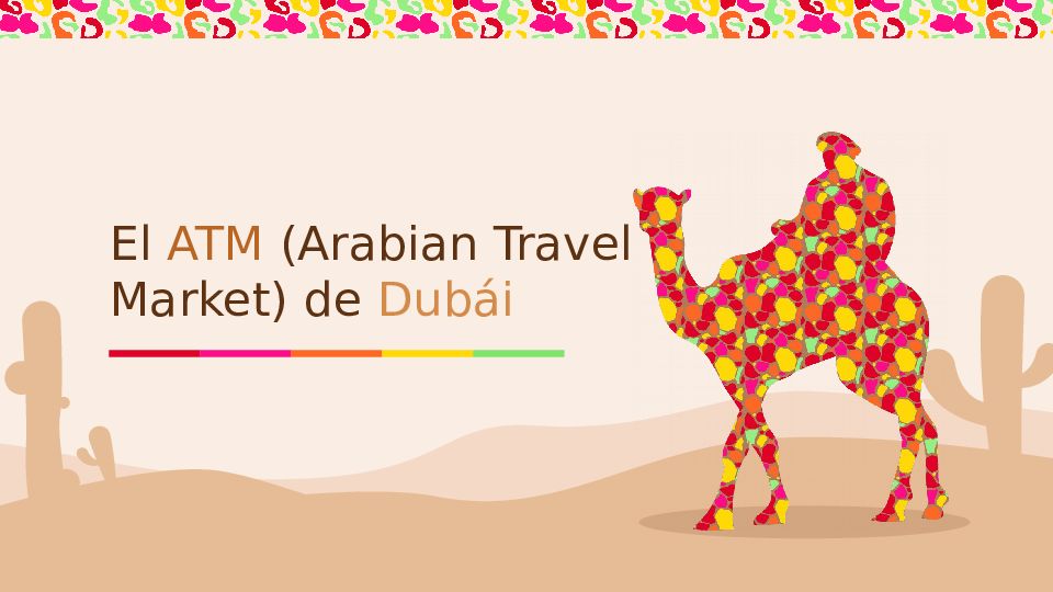El ATM (Arabian Travel Market) de Dubái