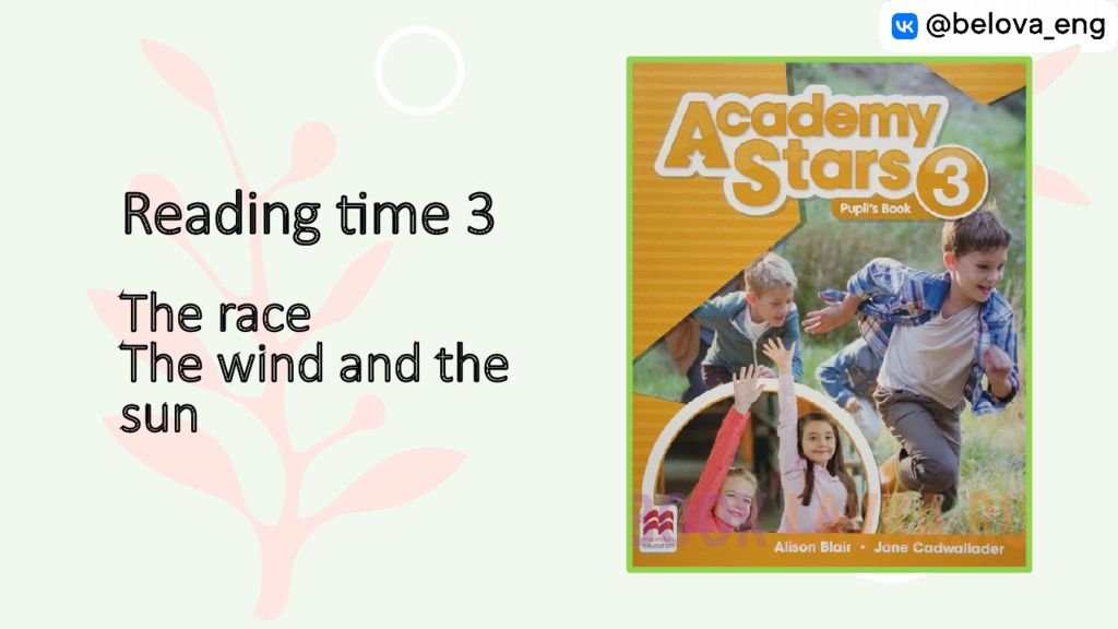 Reading time 3 The race The wind and the sun