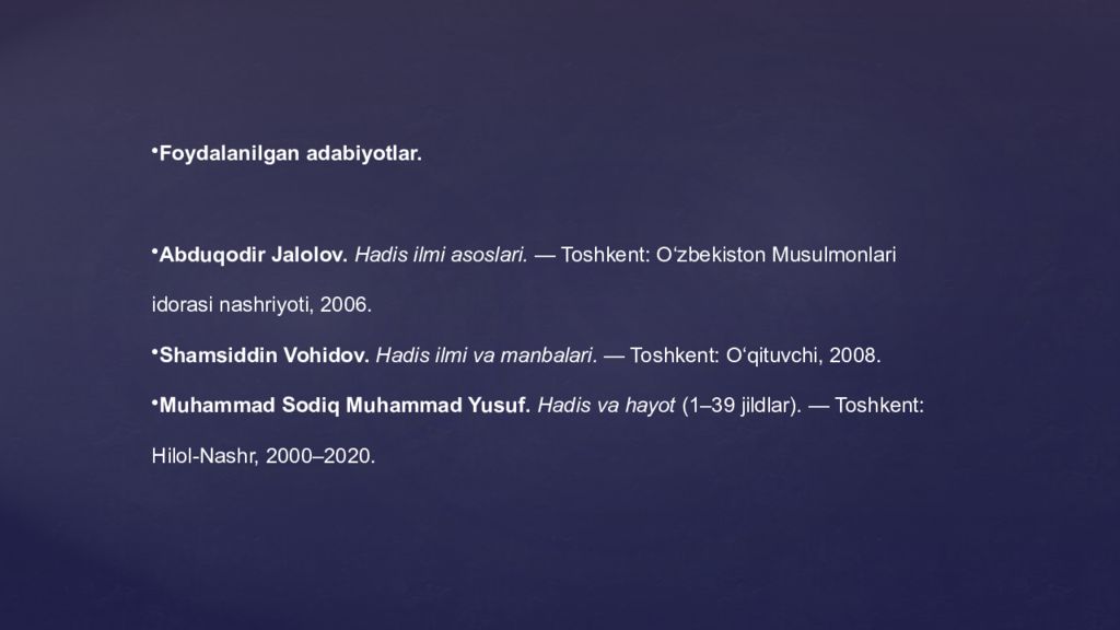 Hadisshunoslik va mashhur muhaddislar Hadisshunoslik va mashhur muhaddislar