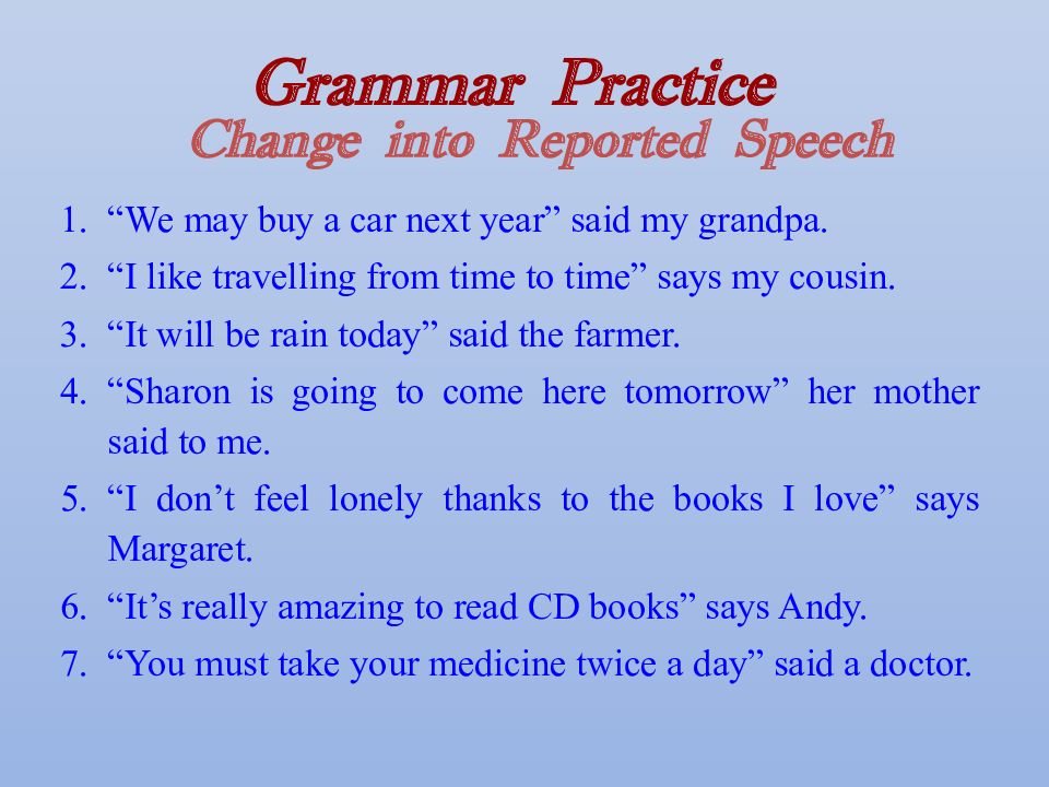 Change into reported Speech. Reported Speech презентация. Next year reported Speech. Reported Speech Practice. Reported speech changing words