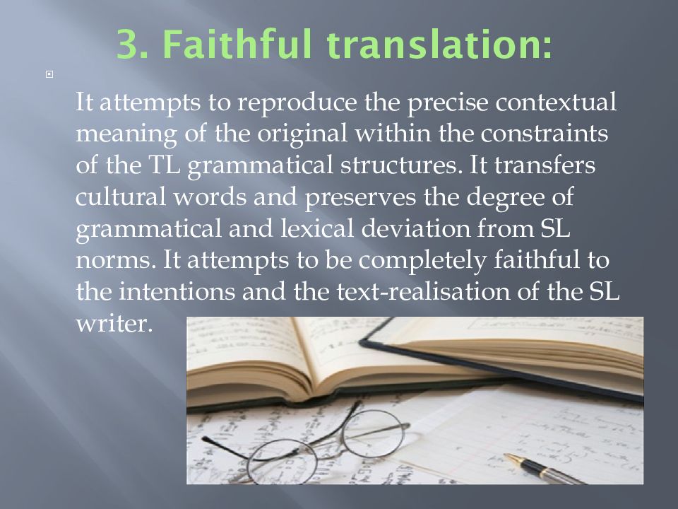 Methods переводить. Faithful перевод. Faithful translation method. Methods of translation. What are the translation methods.