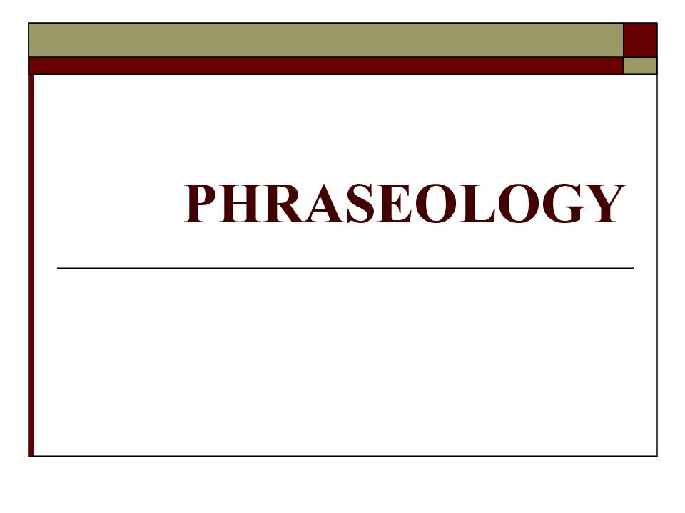 PHRASEOLOGY