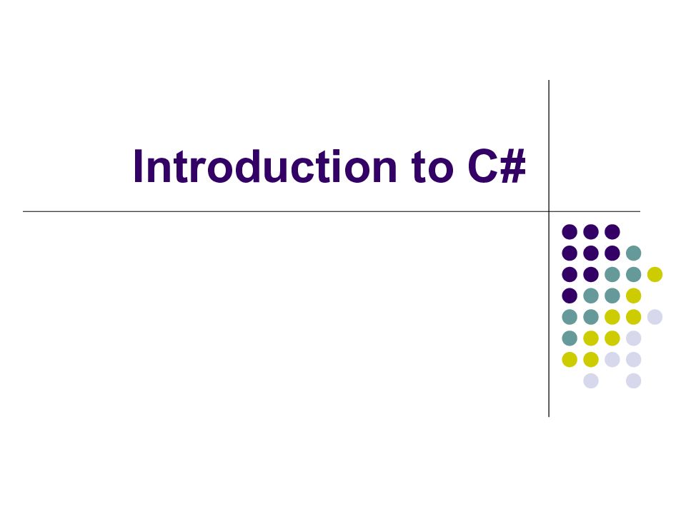 Introduction to C#
