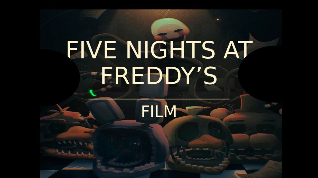 FIVE NIGHTS AT FREDDY’S
