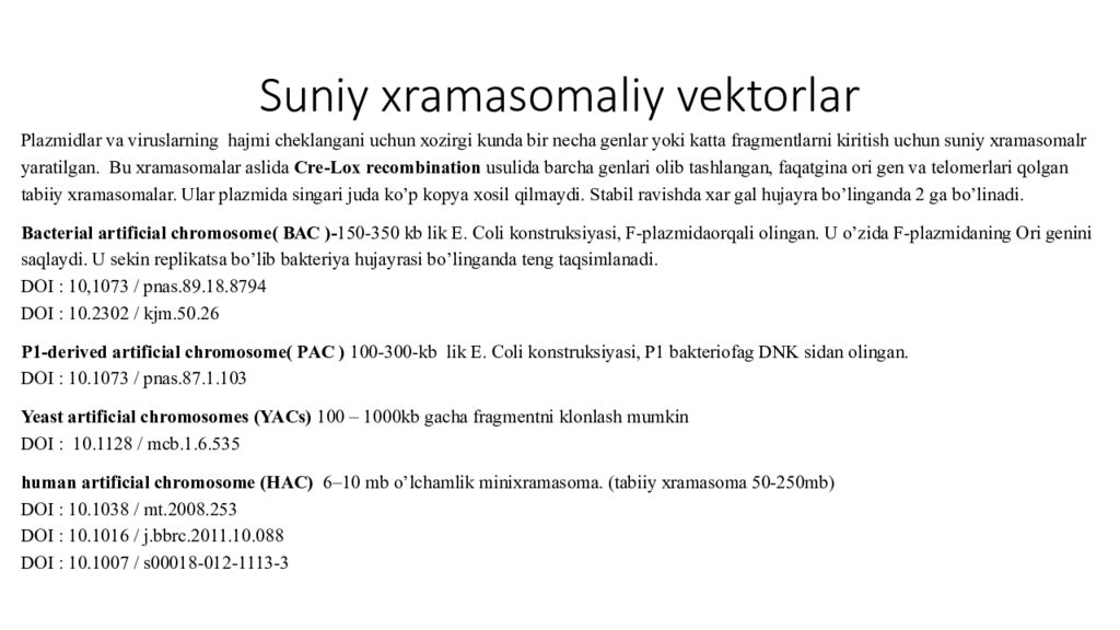DNK ning tuzilishi va DNK replikatsiyasi Suniy xramasomaliy vektorlar
