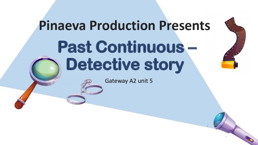 Past Continuous – Detective story
