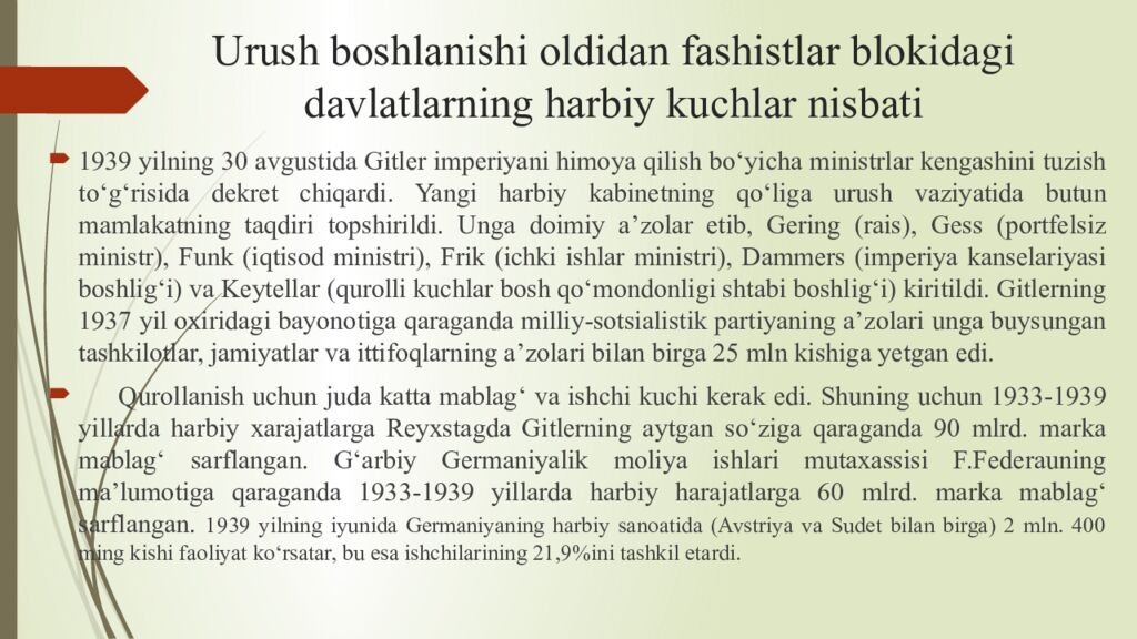 Urush boshlanishi oldidan fashistlar blokidagi davlatlarning harbiy kuchlar nisbati