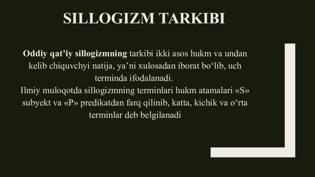 Deduktiv xulosa chiqarish va uning turlari Sillogizm tarkibi