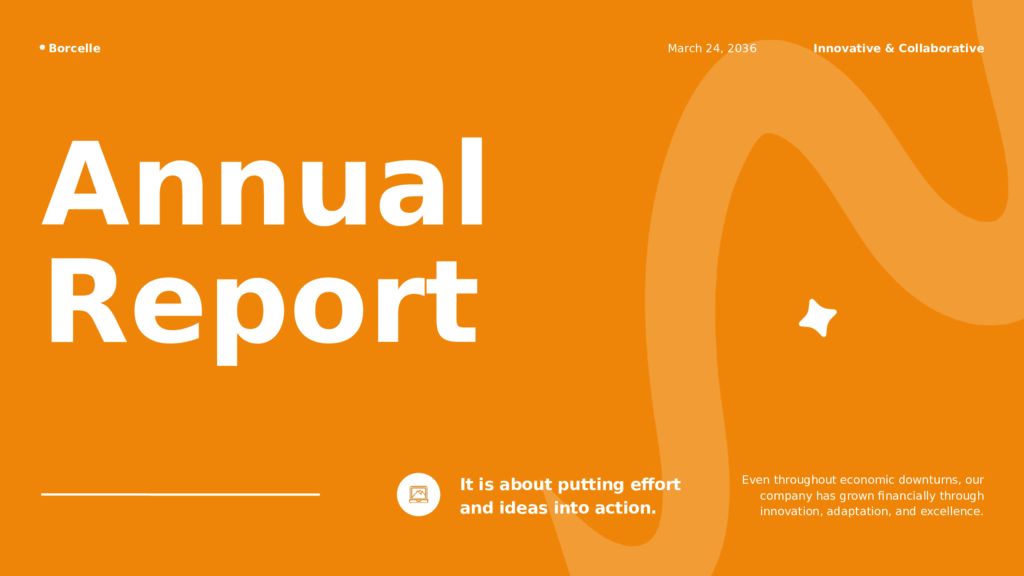 Annual Report Borcelle March 24, 2036 Even throughout economic downturns,