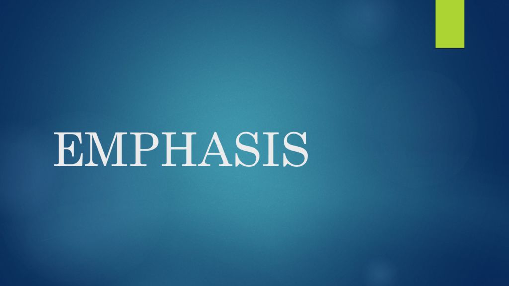 EMPHASIS