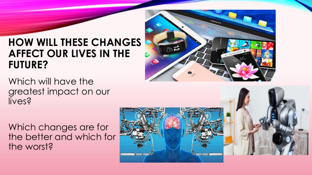 Changing live. Our changing World презентация. Life in the Future презентация. World презентация. The World of Science and Technology презентация.