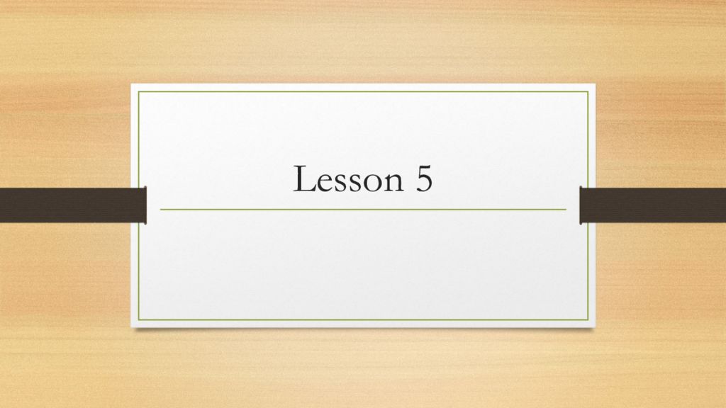 Lesson 5